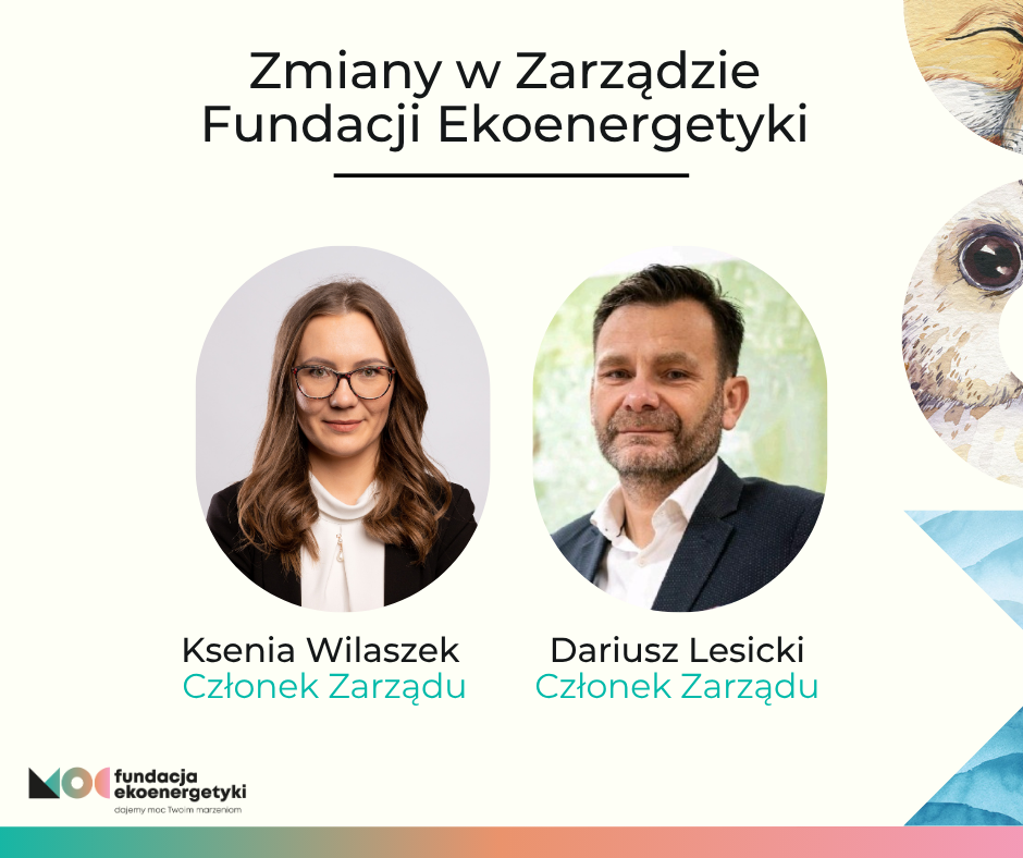 Zmiany w zarządzie Fundacji Ekoenergetyki