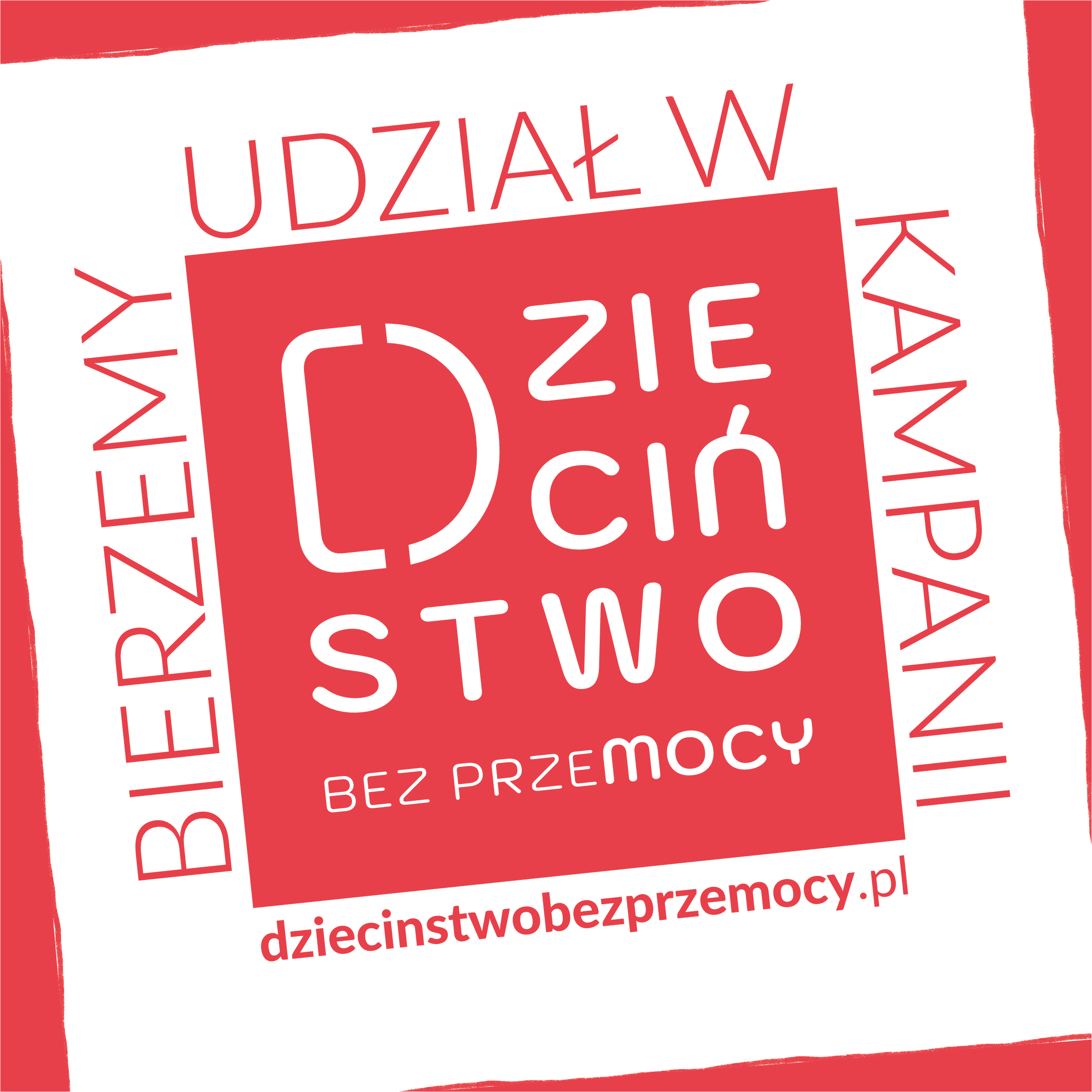 Bierzemy dział w kampanii Dzieciństwo bez Przemocy